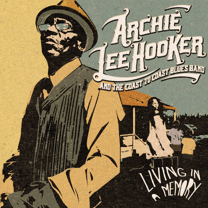 Archie Lee Hooker - Living in a Memory
