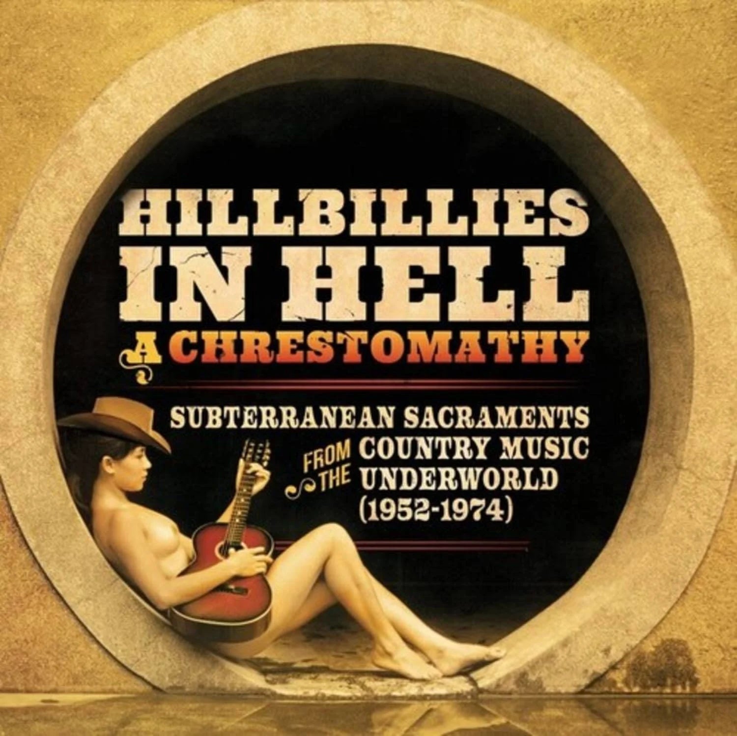 Hillbillies in Hell - Subterranean Sacraments From the Country Music Underworld