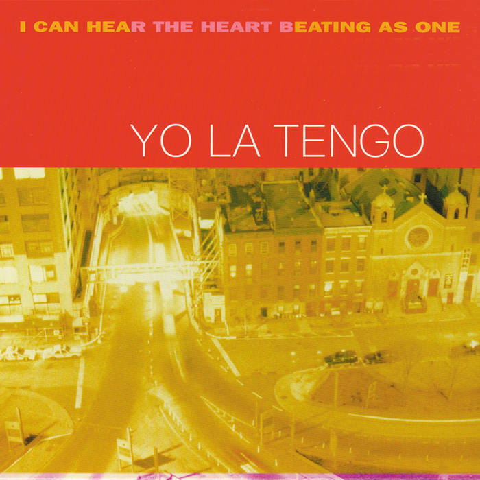 Yo La Tengo - I Can Hear the Heart Beating as One