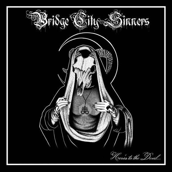 Bridge City Sinners - Here's to the Devil...